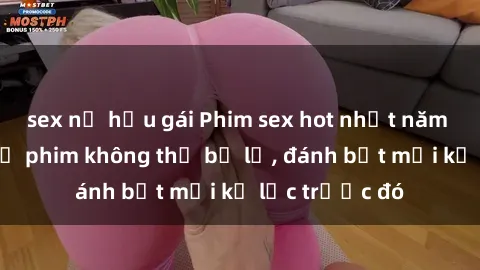 sex nữ hầu gái Phim sex hot nhất năm  Top những bộ phim không thể bỏ lỡ, đánh bật mọi kỷ lục trước đó