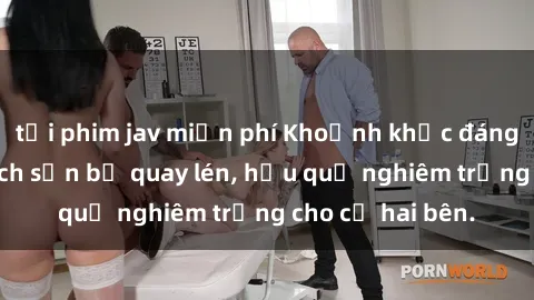 tải phim jav miễn phí Khoảnh khắc đáng buồn: Sex khách sạn bị quay lén, hậu quả nghiêm trọng cho cả hai bên.
